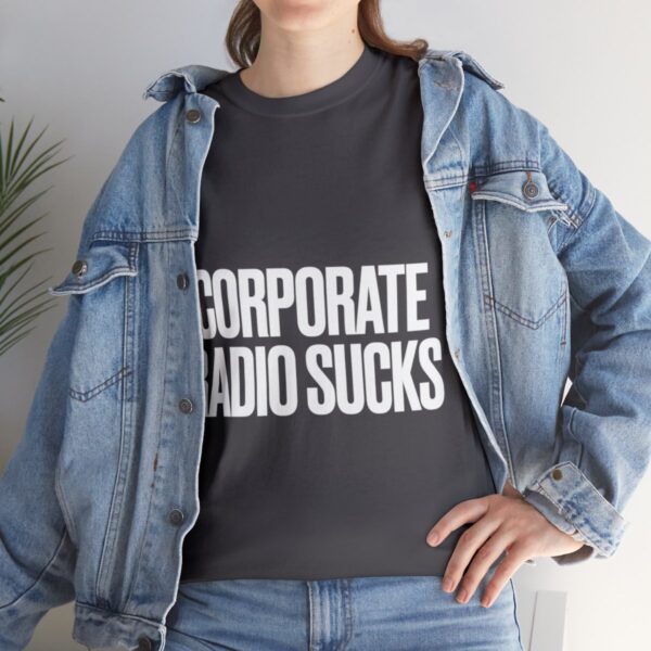 Corporate Radio Sucks Tee - Image 117
