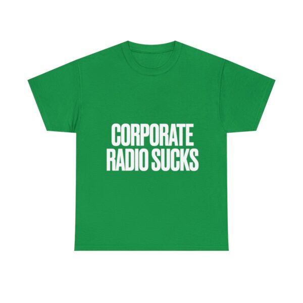 Corporate Radio Sucks Tee - Image 85