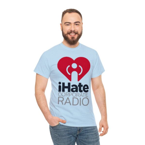 iHate Corporate Radio Tee - Image 29