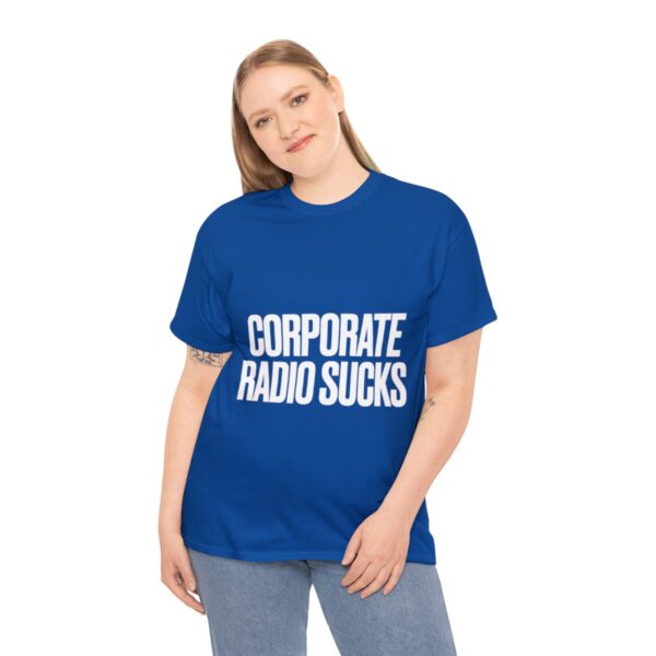 Corporate Radio Sucks Tee - Image 124