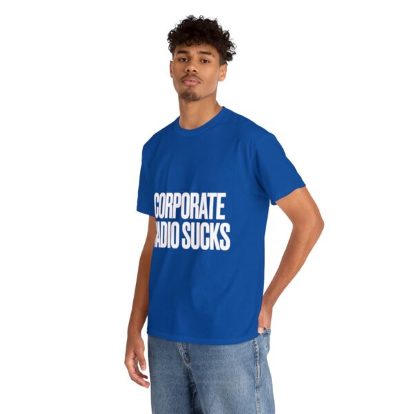 Corporate Radio Sucks Tee - Image 126
