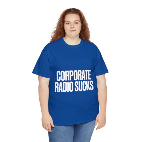 Corporate Radio Sucks Tee - Image 127