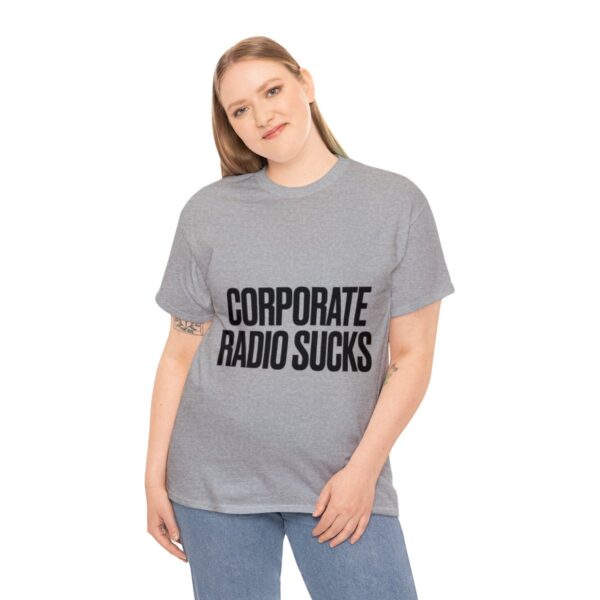 Corporate Radio Sucks Tee - Image 52