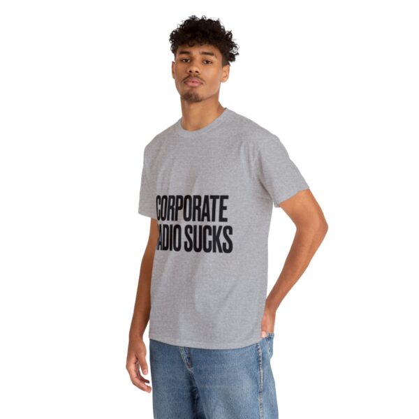 Corporate Radio Sucks Tee - Image 54