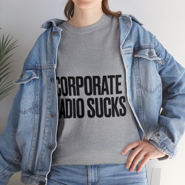 Corporate Radio Sucks Tee - Image 57