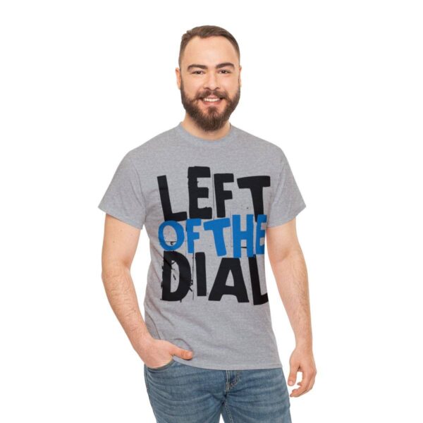 Left of the Dial Tee - Image 5