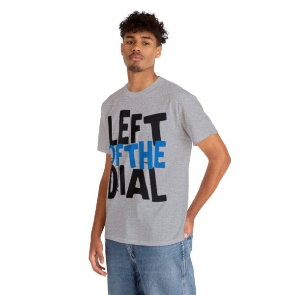 Left of the Dial Tee - Image 6