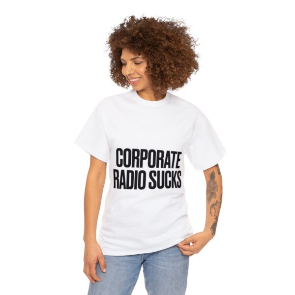 Corporate Radio Sucks Tee - Image 15