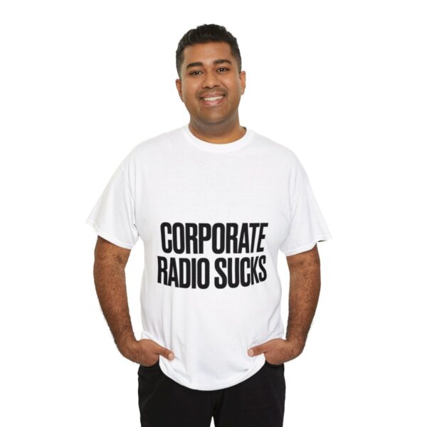 Corporate Radio Sucks Tee - Image 20