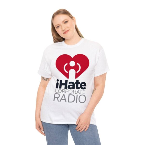 iHate Corporate Radio Tee - Image 4