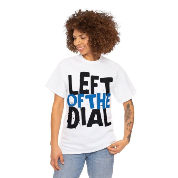 Left of the Dial Tee - Image 15