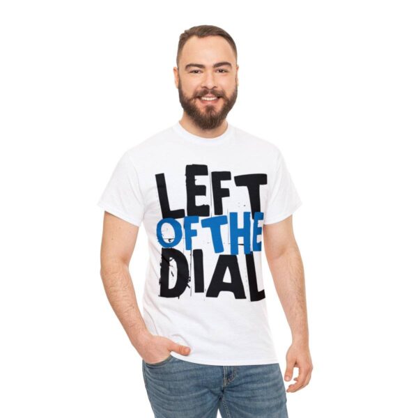 Left of the Dial Tee - Image 17