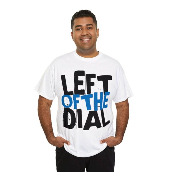 Left of the Dial Tee - Image 20