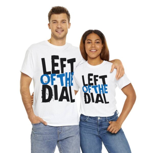 Left of the Dial Tee - Image 22