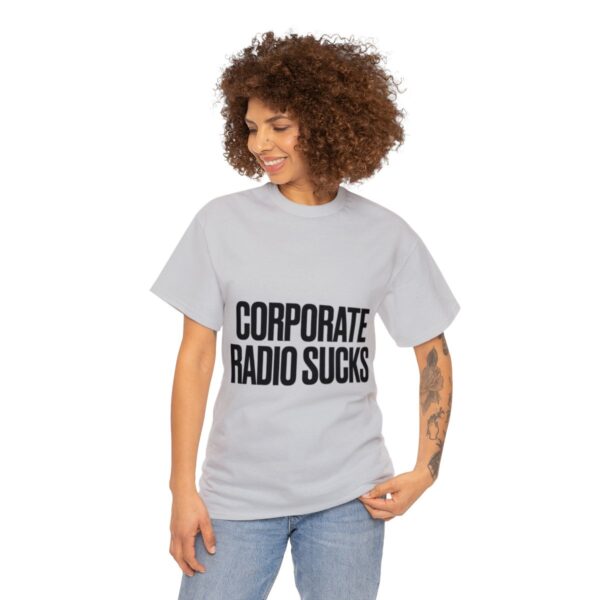 Corporate Radio Sucks Tee - Image 39
