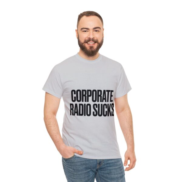 Corporate Radio Sucks Tee - Image 41
