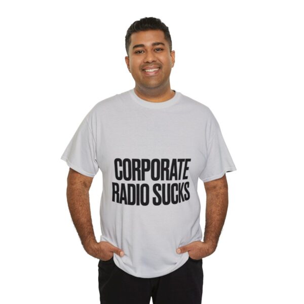 Corporate Radio Sucks Tee - Image 44