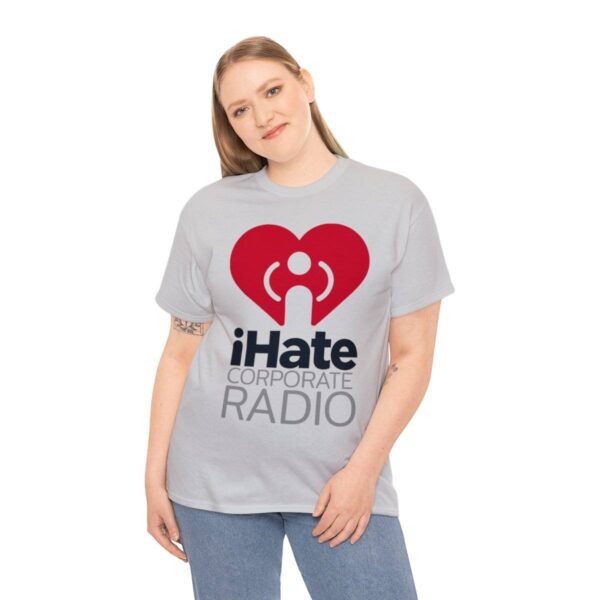 iHate Corporate Radio Tee - Image 16