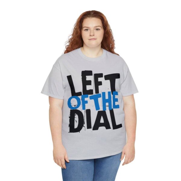 Left of the Dial Tee - Image 31