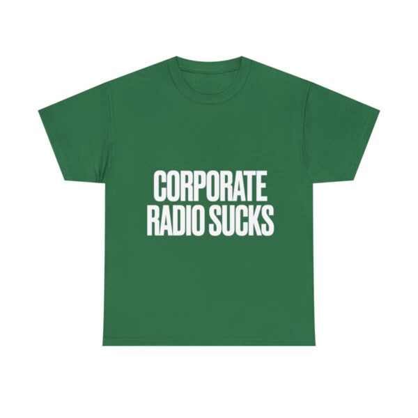 Corporate Radio Sucks Tee - Image 73